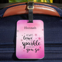 Siempre Deja Un Poco De Brillo Personalizado