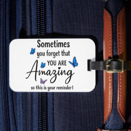 Etiqueta Para Maletas Sometimes You Forget You Are Amazing