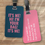 Etiqueta Para Maletas Soy yo hola soy tu tontería azul rosa tipografía d<br><div class="desc">Vive tu equipaje con este diseño personalizado perfecto para los viajeros</div>