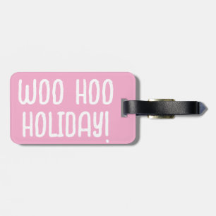 Etiqueta Para Maletas Woo Hoo Holiday Pink Moderno Negrita Funny Etiquet