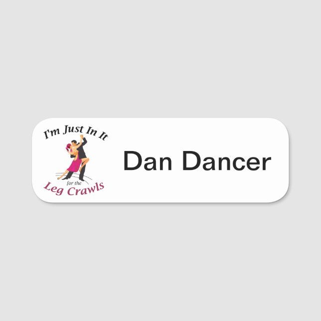 Etiqueta Para Nombres "Estoy apenas en él para la pierna me arrastro" la (Anverso)