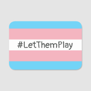 Etiqueta Para Nombres #LetThemPlay atletas transgénero transgénero bande