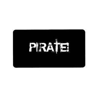 Etiqueta ¡PIRATA! Lema en letra gruesa. Blanco y negro.