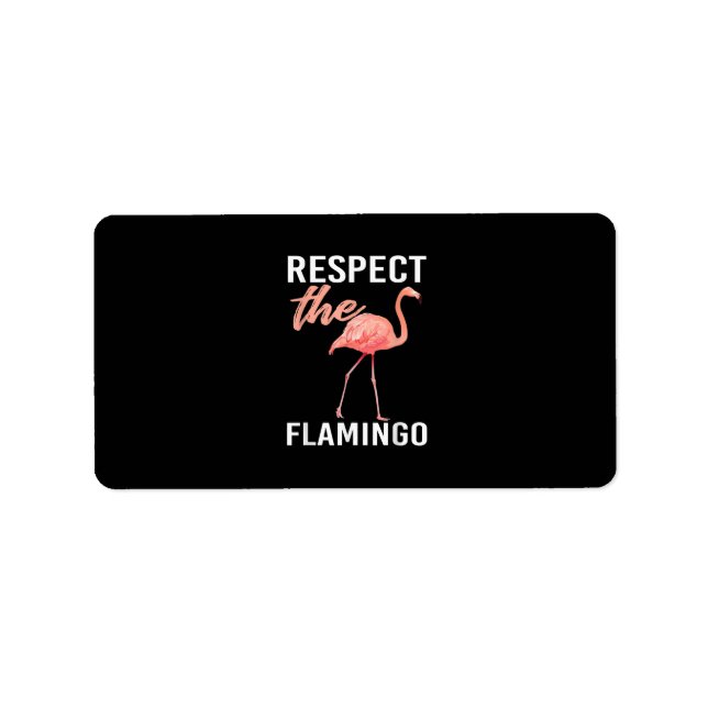 Etiqueta Respeto Al Flamingo | Funny Flamingo Lover (Frente)