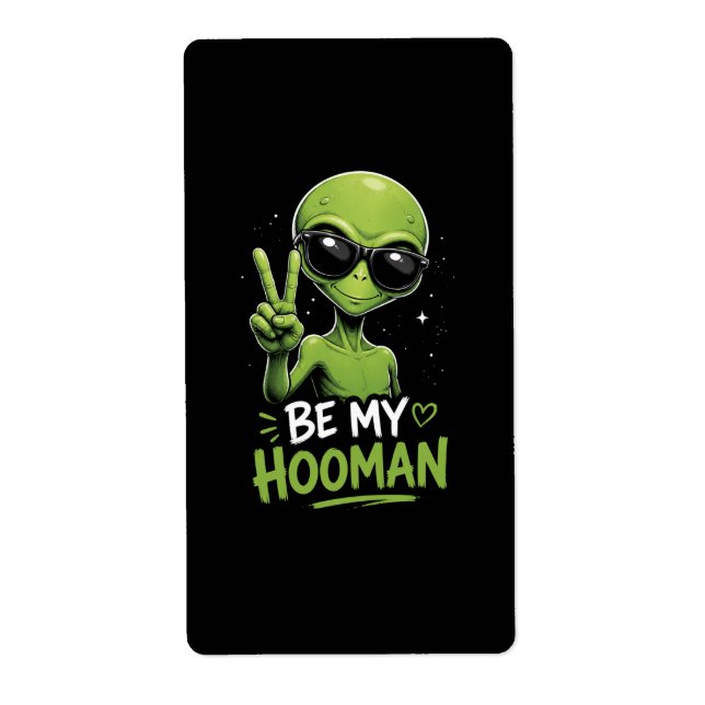Etiqueta Sé Mi Hooman 👽 (Frente)