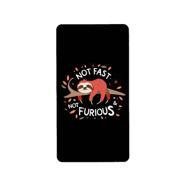 Etiqueta Sloth - No Rápido No Furioso (Frente)