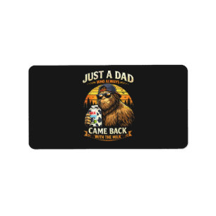 Etiqueta Solo un papá que siempre volvió con la leche