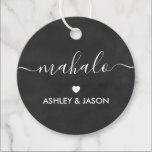 Etiquetas Para Recuerdos Mahalo Gift Tag, Wedding Thank You Tag, Chalkboard<br><div class="desc">These are the perfect little gift tags. You can customize front and back text.</div>