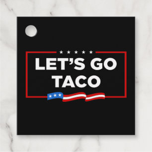 Etiquetas Para Recuerdos Vamos a hacer que Taco Trump se muera de risa