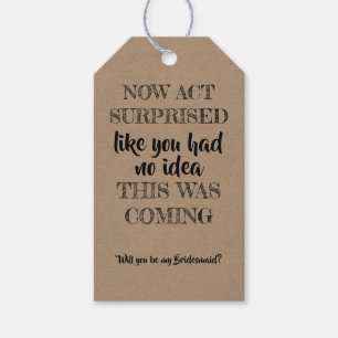 Etiquetas Para Regalos Ahora se sorprende el acto - Funny Bridesmaid Prop