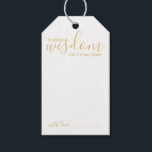 Etiquetas Para Regalos Consejos y deseos de oro para Bodas de guiones mod<br><div class="desc">Añada un toque personal a su boda con un consejo moderno del boda de guiones y tarjeta de identificación de deseos. Esta tarjeta de consejo incluye el título "palabras de sabiduría" con detalles en escritura dorada y estilo de letra sans serif en fondo blanco. Perfecto para boda, ducha de bebé,...</div>