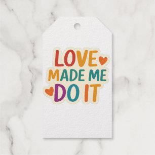 Etiquetas Para Regalos El amor me hizo hacerlo Colorida cita romántica