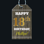 Etiquetas Para Regalos Faux Wood, Faux Gold 18th Birthday   Custom Name<br><div class="desc">Este diseño de etiqueta de regalo de cumpleaños incluye un mensaje como "¡FELIZ CUMPLEAÑOS 18, Phillipe!", donde el nombre puede ser personalizado, y donde el número "18" tiene un aspecto falso/imitación dorado. También presenta un ambiente rústico de madera falsa. En la parte posterior aparece una línea "Desde:". Etiquetas de regalo...</div>
