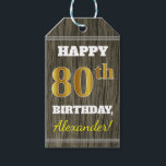 Etiquetas Para Regalos Faux Wood, Faux Gold 80th Birthday   Custom Name<br><div class="desc">El diseño de esta etiqueta de regalo de cumpleaños incluye un mensaje como "FELIZ 80º CUMPLEAÑOS, Alexander!", donde el nombre se puede personalizar, y donde el número "80th" tiene un aspecto falso/imitación dorado. También presenta un ambiente rústico de madera falsa. En la parte posterior aparece una línea "Desde:". Etiquetas de...</div>