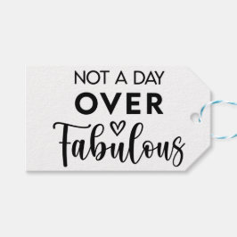 Etiquetas Para Regalos Not a Day Over Fabulous – Funny Birthday Quote