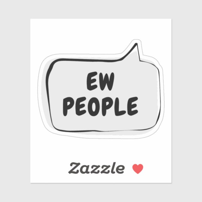 EW PEOPLE Speech Bubble Vinyl Pegatina (Hoja)