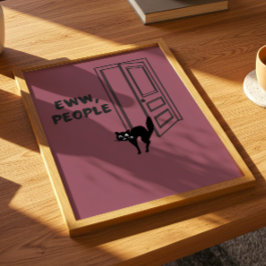 Eww, Personas - Póster de Gato Introvertido