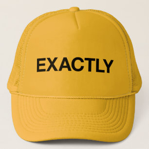 EXACTAMENTE gorra del camionero del lema de la
