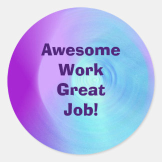 ¡Excelente trabajo, gran trabajo! pegatinas