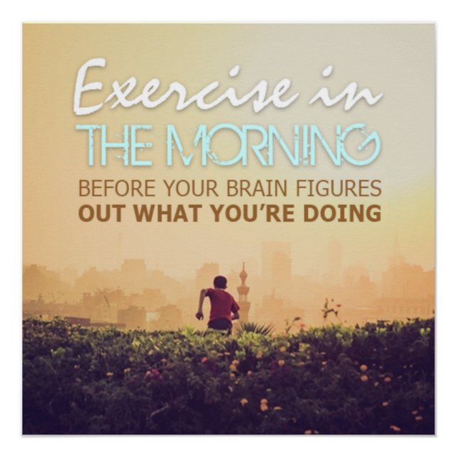 Exercise in the Morning Motivational Poster (Anverso)