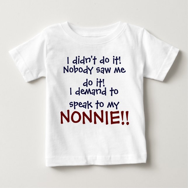 ¡Exijo hablar con mi NONIE! Camiseta para bebés (Anverso)