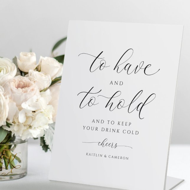 Expositor En L Boda Para Tener Y Mantener La Bebida Fría (to have and to hold and to keep your drink cold wedding sign - elegant romantic and modern script)