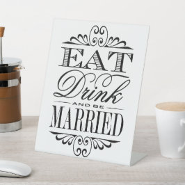 Expositor En L Comer, beber y estar casada - Boda moderno