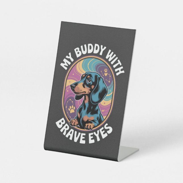 Expositor En L Dachshund My Buddy With Brave Eyes (Anverso)