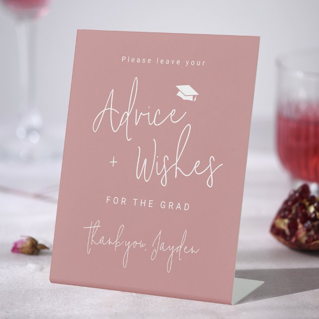Expositor En L Dusty Rose Modern Script Consejos y deseos para gr (Dusty Rose Modern Script Graduate advice & wishes Pedestal Sign)