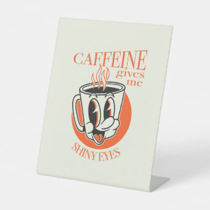 Expositor En L La cafeína me da ojos brillantes camiseta de café