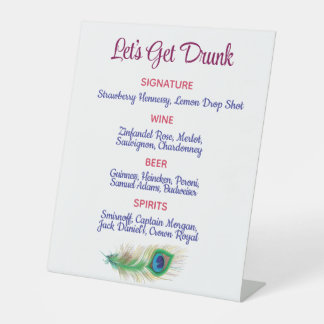 Expositor En L Let's Get Drunk Peacock Feather Wedding Bar Sign