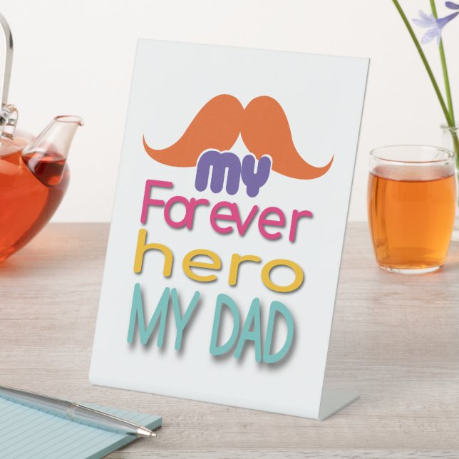 Expositor En L Mi héroe para siempre mi papá Rótulo peatonal (In Situ)
