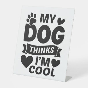 Expositor En L Mi perro piensa que soy Guay