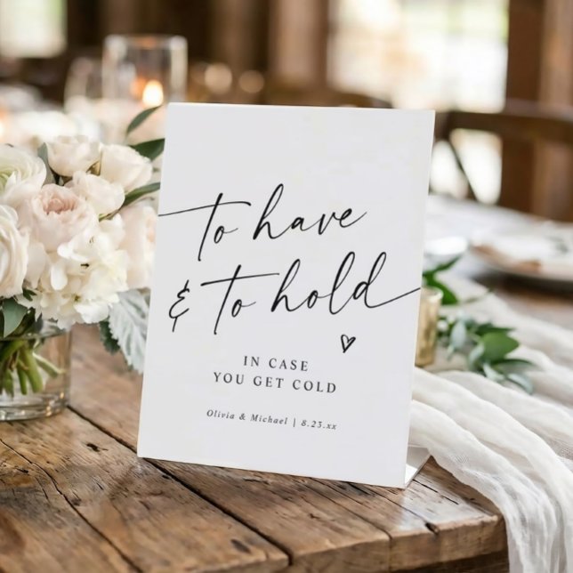 Expositor En L Modern Handwriting To Have & To Hold Wedding (“To have and to hold” modern wedding sign for slipper or blanket favors in modern black and white.)