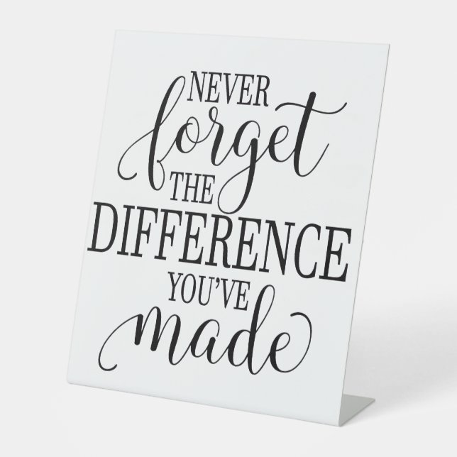 Expositor En L Never Forget the Difference You’ve Made (Anverso)