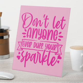 Expositor En L No Dejes que Nadie Emborrone Tu Brillo - Inspirado
