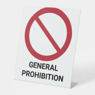 Expositor En L Prohibición general, Rótulo de prohibición