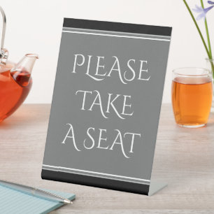 Expositor En L Respetable y elegante "POR FAVOR, TOME UN ASIENTO"