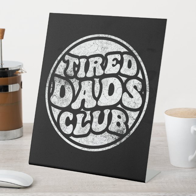 Expositor En L Tired Dads Club Funny (In Situ)