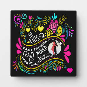 Expositora Haz Tiempo para Bailar Lento Placa