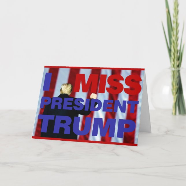 Extraño La Tarjeta Del Presidente Trump (Anverso)