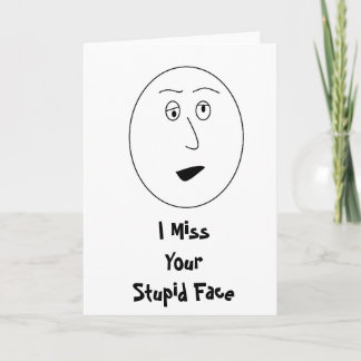 Extraño Tu Estúpida Tarjeta De Cara