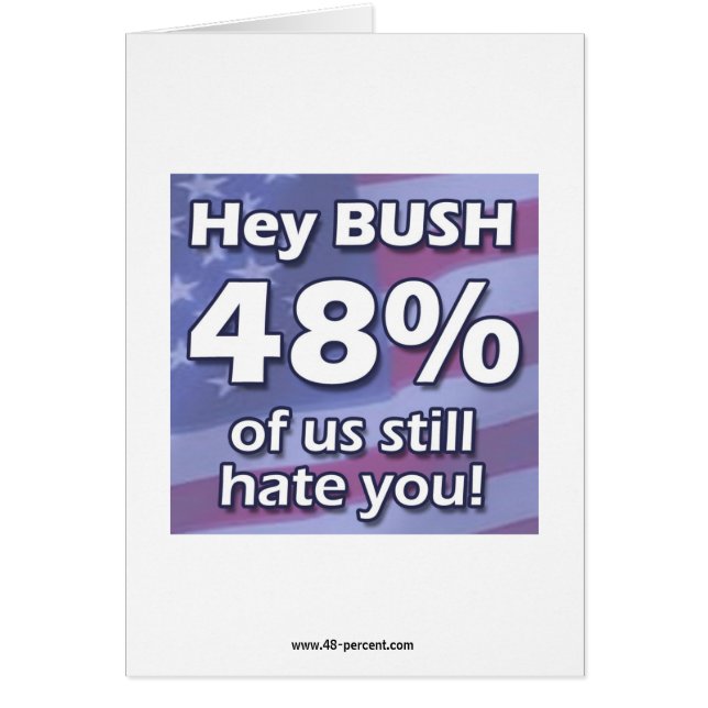 Ey tarjeta de Bush el 48%… (Frente)