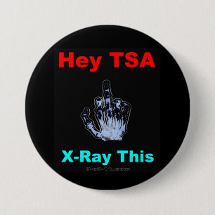 "Ey TSA, radiografían este" botón oficial