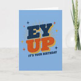 Ey Up Es Tu Cumpleaños Tarjeta de Yorkshire