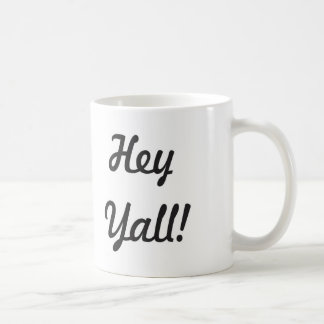 ¡Ey Yall! Taza de café