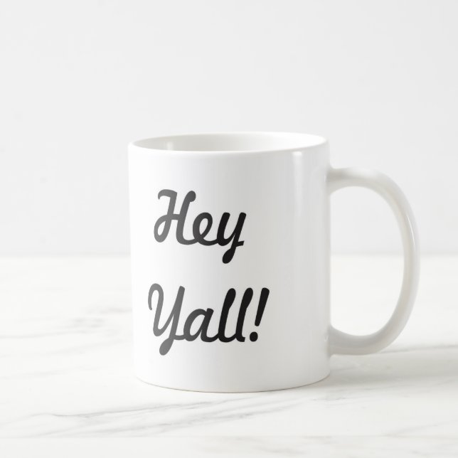 ¡Ey Yall! Taza de café (Derecha)