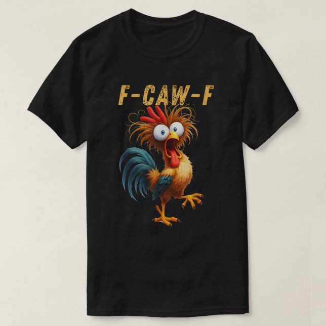 F-Caw-F Graciosa Camisa Meme (Diseño del anverso)
