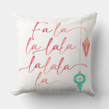 Fa La La La | Almohada de 20 x 20"