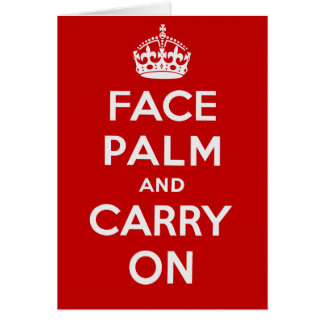 Facepalm y Carry On - es uno de ESOS días